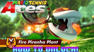 Mario Tennis Aces HOW TO UNLOCK FIRE PIRANHA PLANT!