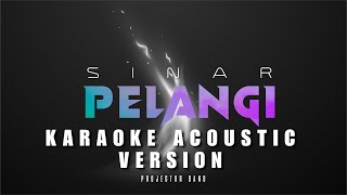Download lagu Projector Band-Sinar Pelangi Karaoke Acoustic Version mp3