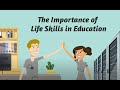 The Importance Of Life Skills In Education