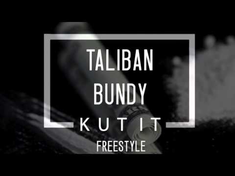 Taliban Bundy - Kut It 