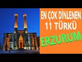 ERZURUM TÜRKÜLERİ-En Çok Dinlenen 11-Kesintisiz 2021 #erzurum #erzurumtürküleri