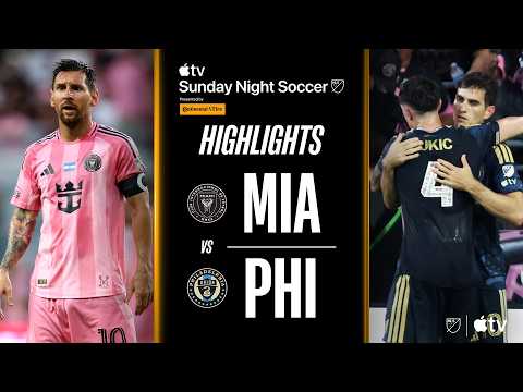 Inter Miami CF vs. Philadelphia Union | Full Match Highlights | Highest Scoring First Half EVER!