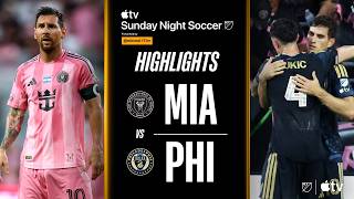 Inter Miami CF vs. Philadelphia Union | Full Match Highlights | Highest Scoring First Half EVER!