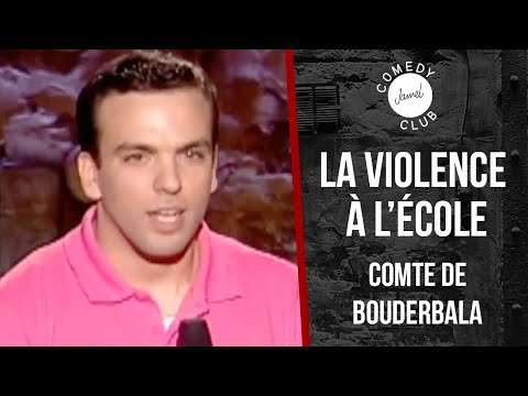Comte de Bouderbala - La violence à l’école - Jamel Comedy Club (2006)