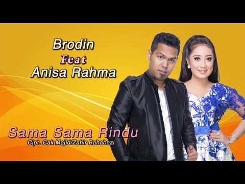Anisa Rahma Feat Brodin - Sama Sama Rindu ( Official Lyric Video )