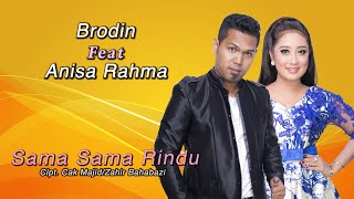 Download lagu Anisa Rahma Feat Brodin - Sama Sama Rindu ( Lyric Video ) mp3 Download lagu Anisa Rahma Feat Brodin - Sama Sama Rindu ( Lyric Video ) mp3