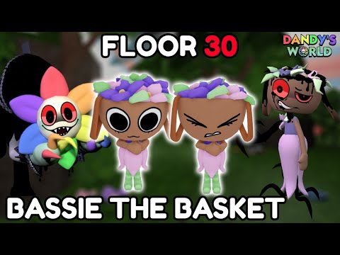 BASSIE The BASKET on Dandy's World! (FLOOR 30)