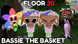 BASSIE The BASKET on Dandy's World! (FLOOR 30)