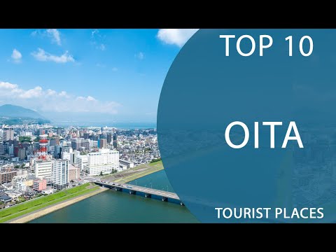 Top 10 Best Tourist Places to Visit in Oita | Japan - English