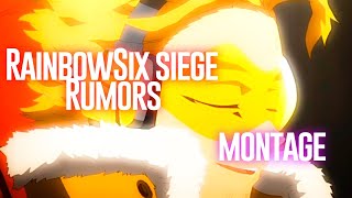 【Rumors】RainbowSixSiege montage