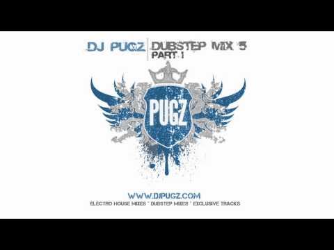 Dj Pugz - Dubstep Mix 5 - Part 1