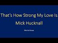Mick Hucknall That's How Strong My Love Is  karaoke