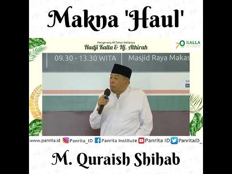 Makna 'Haul' - M. Quraish Shihab