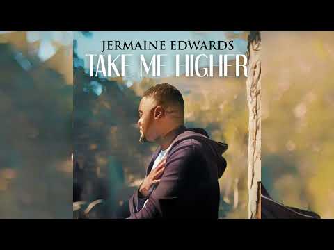 Jermaine Edwards - Take Me Higher