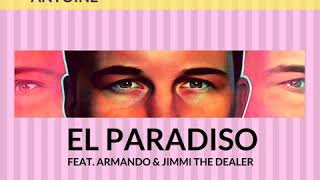 DJ Antoine feat. Armando & Jimmi The Dealer - El Paradiso (Giuseppe Lentini Bootleg 2018)