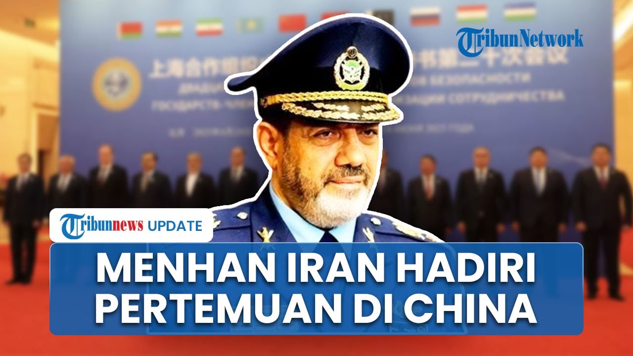 Pertama Kalinya sejak Perang, Menteri Pertahanan Iran Kunjungi China Hadiri Forum Keamanan Regional