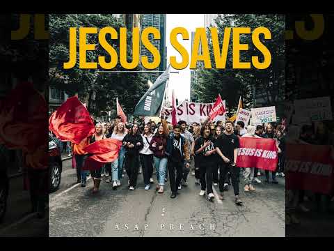 ASAP Preach - Jesus Saves (Official Audio) x UnitedRevival Prod. By @mack11beats