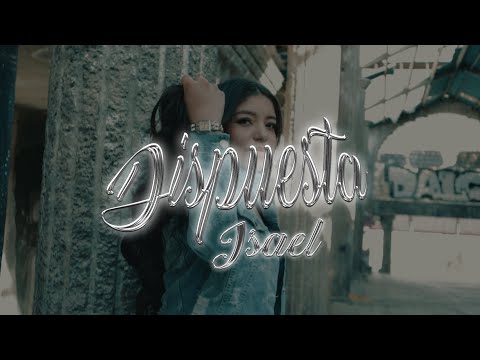 Isael - Dispuesta (Video Oficial)