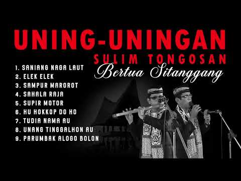 UNING UNINGAN GONDANG BATAK BERTUA SITANGGANG SULIM TONGOSAN