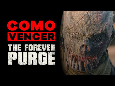 COMO VENCER: LA PURGA 5 (LA PURGA POR SIEMPRE)