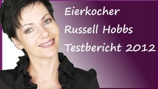 Eierkocher Russell Hobbs 2012 - Mein Testbericht Erfahrungsbericht