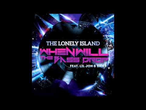 [OFFICIAL SONG] When Will The Bass Drop? - Sam F & The Lonely Island Ft. Lil Jon