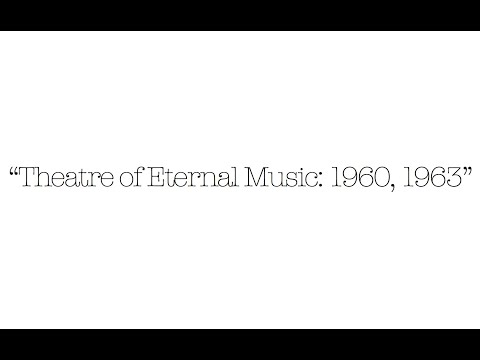 Theatre of Eternal Music: 1960, 1963