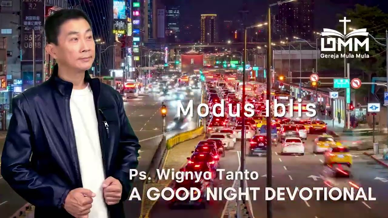 a Good Night Devotional | Modus Iblis | Ps. Wignyo Tanto