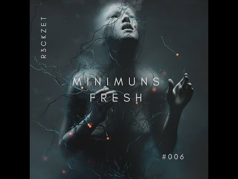 R3ckzet - Minimuns Fresh #006