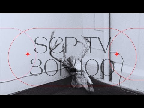 Tổng Hợp SCP 301-400 | 𝐒𝐂𝐏 𝐓𝐕