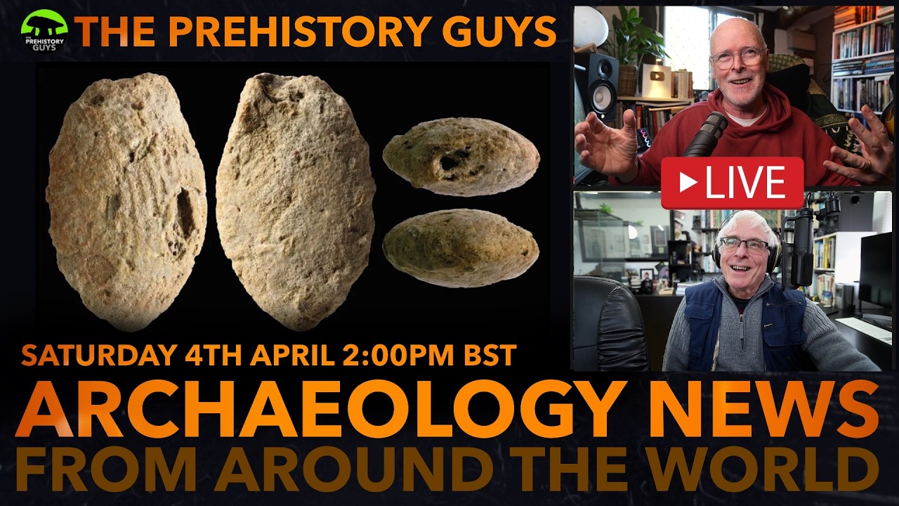 LIVE ~ PREHISTORIC ARCHAEOLOGY NEWS From Around the World | 04/04/2026 02:00PM BST