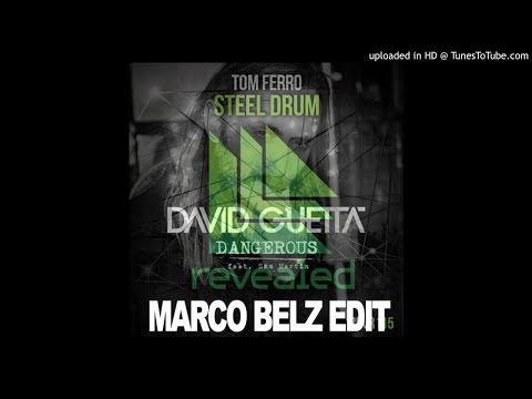 David Guetta ft. Sam Martin & Tom Ferro - Dangerous Steel Drum (Marco Belzito Edito)
