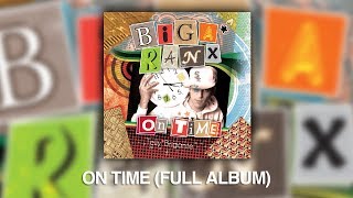 Biga Ranx - On Time [ FULL ALBUM AUDIO ]