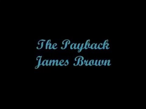 The Payback - James Brown (Lyrics - Letra)