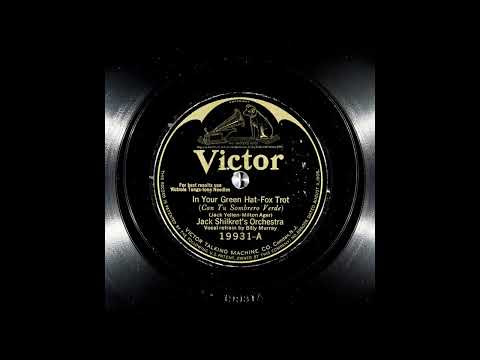 Jack Shilkret's Orchestra: In Your Green Hat (Victor 19931)