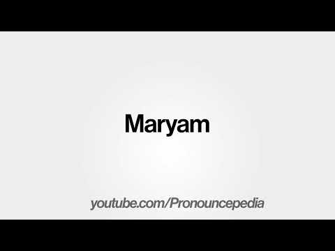 How To Pronounce Maryam