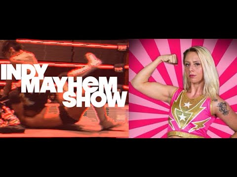 Indy Mayhem Show 80  Laynie Luck