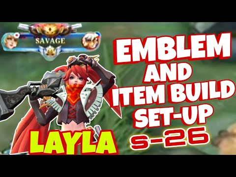 LAYLA BEST EMBLEM & ITEM BUILD set-up S-26