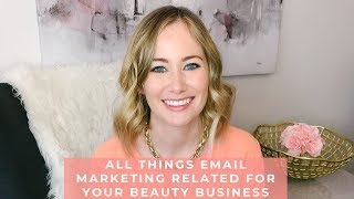 All things email marketing related for your beauty business