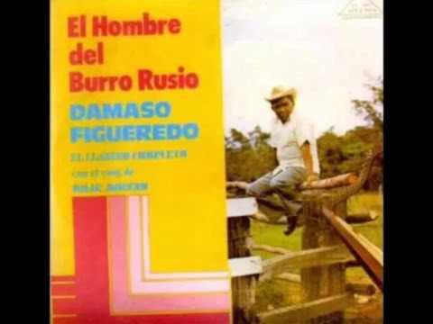 DAMASO FIGUEREDO EL HOMBRE DEL BURRO RUCIO