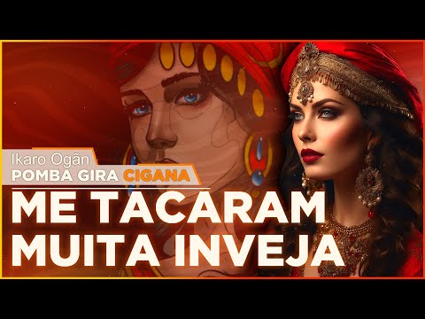 Ponto de Pomba Gira Cigana - Me tacaram muita inveja