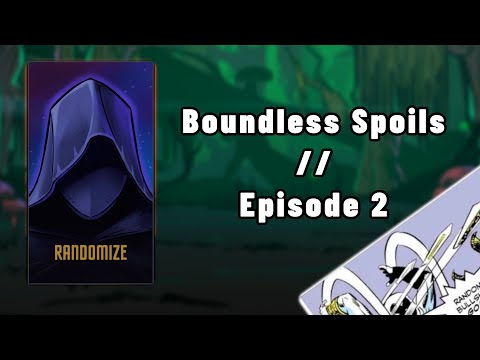 Boundless Spoils - Episode 2