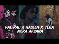 Pal Pal X Haseen X Tera Mera Afsana Mashup Song Talwiinder X Afusic