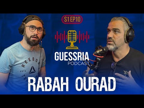 GUESSRIA avec ... RABAH OURAD قسريا مع … رابح اوراد (S01 EPISODE 10)