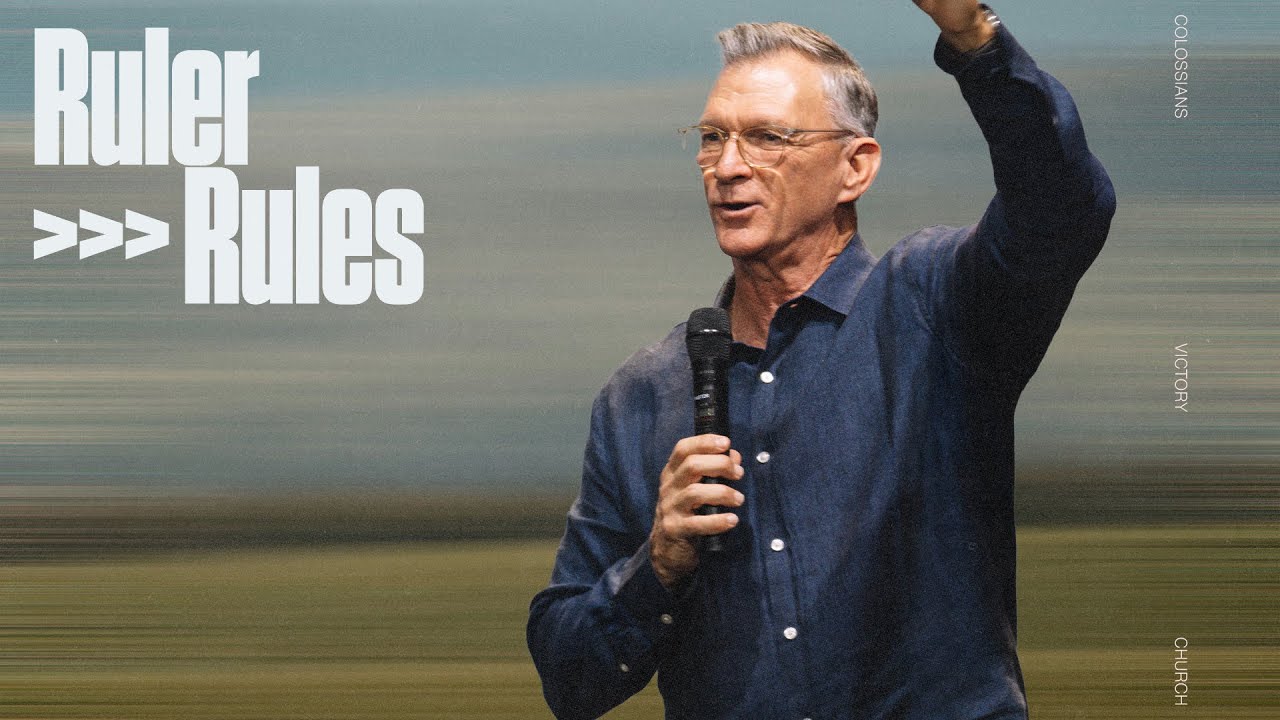 Colossians | Ruler >>> Rules | Pastor Don Karpinen