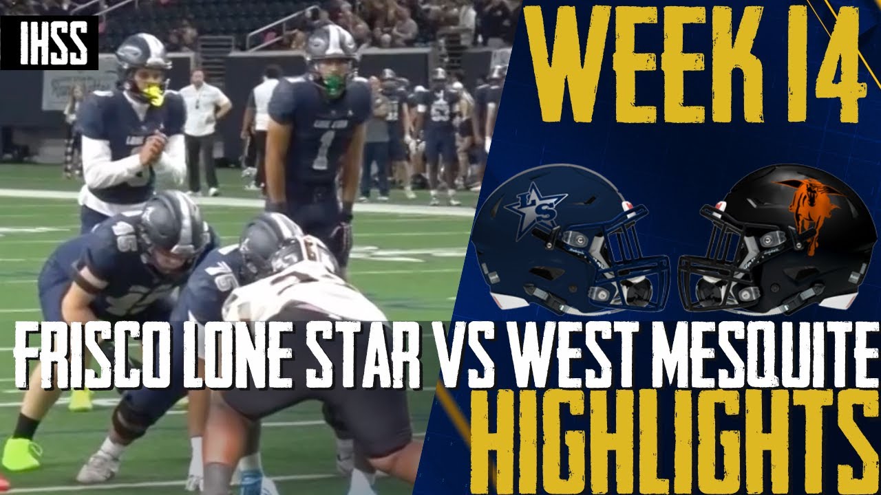 Frisco Lone Star Dominates West Mesquite 47-20 in Playoff Showdown