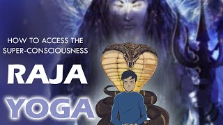 RAJA YOGA - HOW TO ACCESS SUPER CONSCIOUSNESS? - The science of self-realization. Hindi