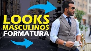 FORMATURA Looks Masculinos