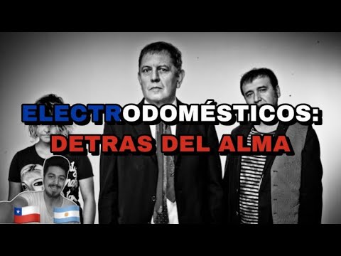 🇨🇱🇦🇷 ELECTRODOMESTICOS- DETRAS DEL ALMA [REACCION] 🤯