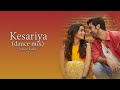 Kesariya (Dance Mix) lyrics-Brahmastra | lyrical video | Ranbir | Alia | Pritam | Shashwat #kesariya